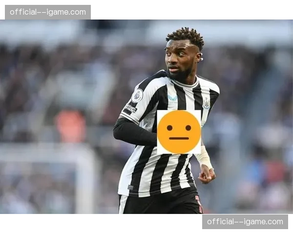 镜报：纽卡斯尔边锋圣-马克西曼预计赛季报销，将错过欧洲杯